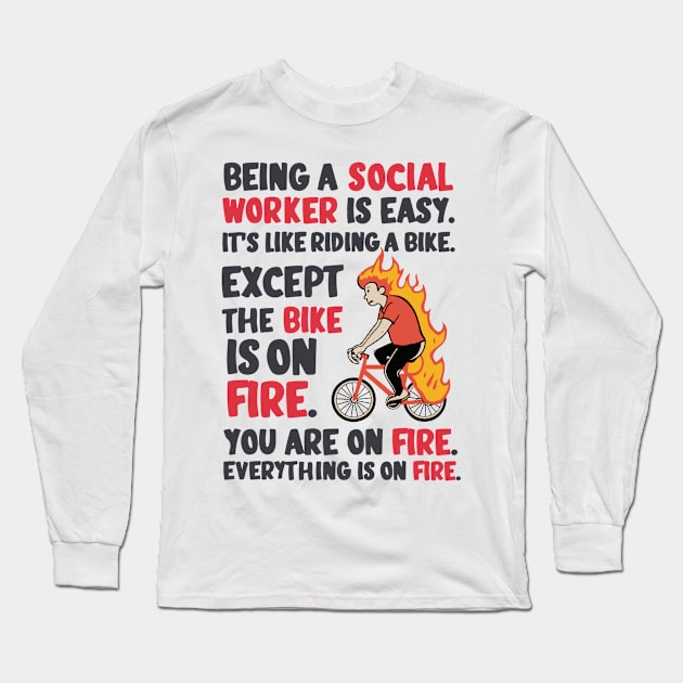 Being a social worker is easy Long Sleeve T-Shirt by BobaTeeStore